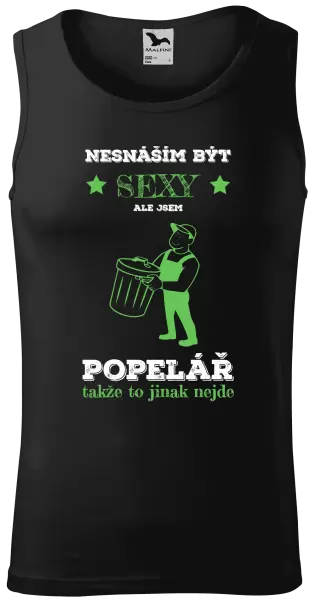 Pánské tílko Nesnáším být sexy, ale jsem popelář