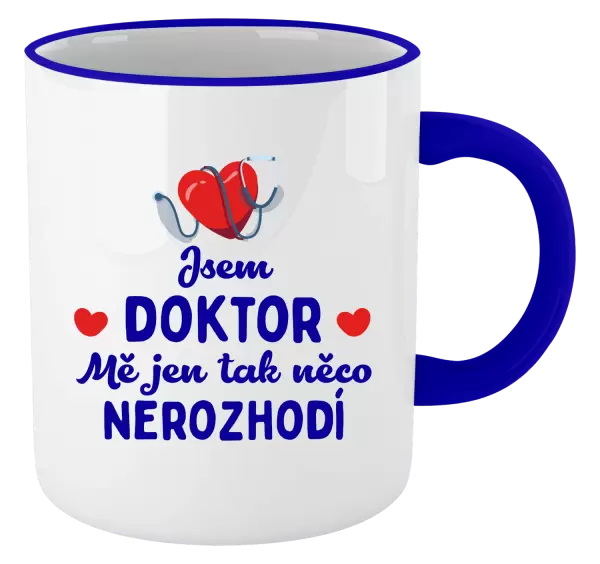 Hrnek Jsem doktor. Mě jen tak něco nerozhodí