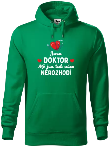 Pánská mikina Jsem doktor. Mě jen tak něco nerozhodí
