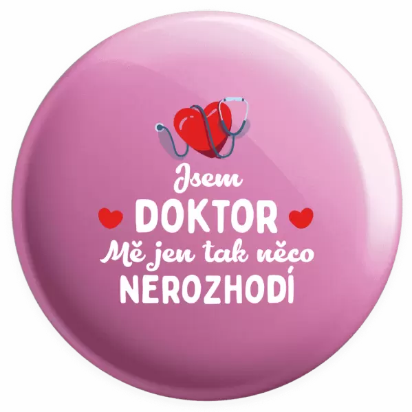 Placka Jsem doktor. Mě jen tak něco nerozhodí