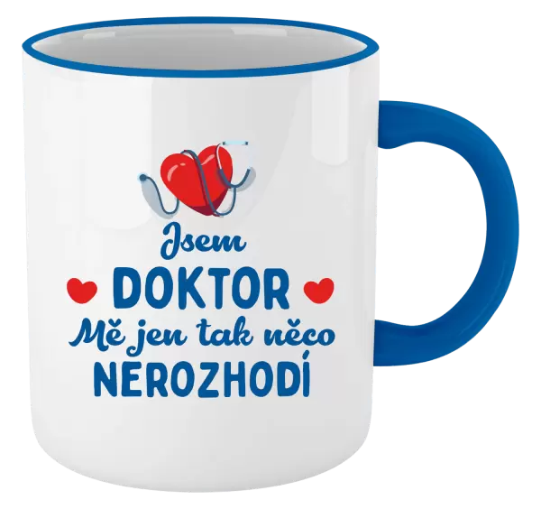 Hrnek Jsem doktor. Mě jen tak něco nerozhodí