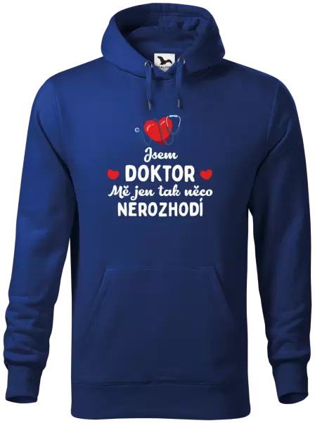 Pánská mikina Jsem doktor. Mě jen tak něco nerozhodí