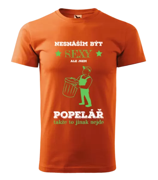 Pánské tričko Nesnáším být sexy, ale jsem popelář