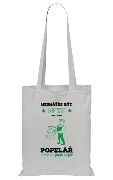 Látková taška Nesnáším být sexy, ale jsem popelář