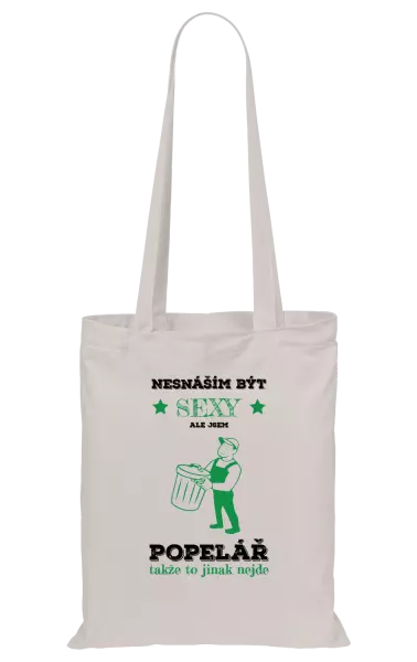 Látková taška Nesnáším být sexy, ale jsem popelář