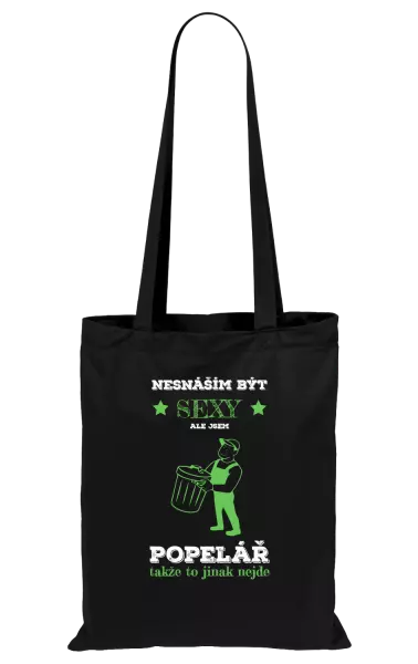 Látková taška Nesnáším být sexy, ale jsem popelář