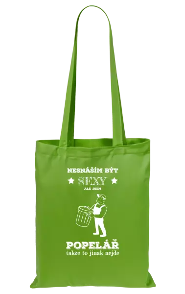 Látková taška Nesnáším být sexy, ale jsem popelář