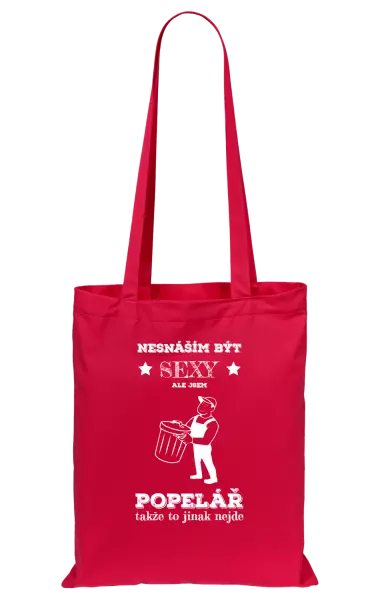 Látková taška Nesnáším být sexy, ale jsem popelář