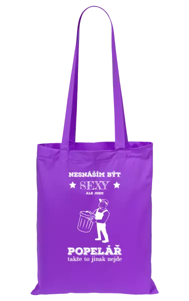 Látková taška Nesnáším být sexy, ale jsem popelář