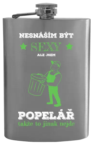Placatka Nesnáším být sexy, ale jsem popelář