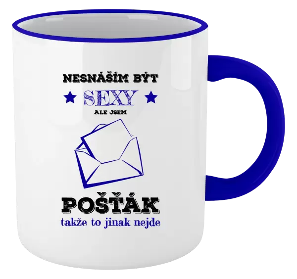 Hrnek Nesnáším být sexy, ale jsem pošťák
