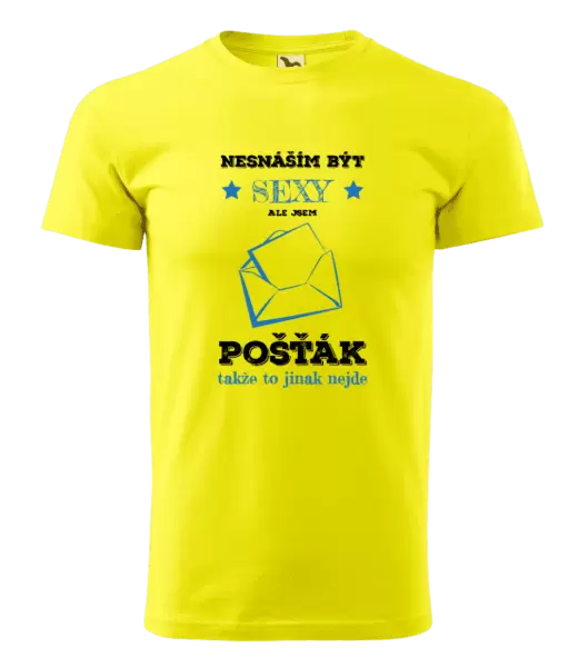 Pánské tričko Nesnáším být sexy, ale jsem pošťák