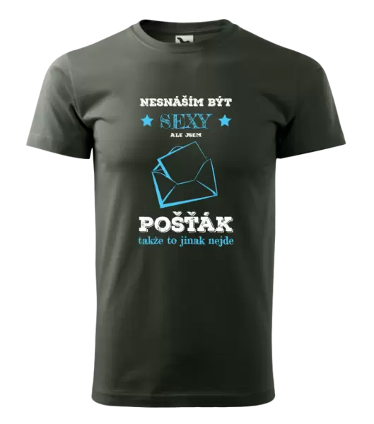 Pánské tričko Nesnáším být sexy, ale jsem pošťák