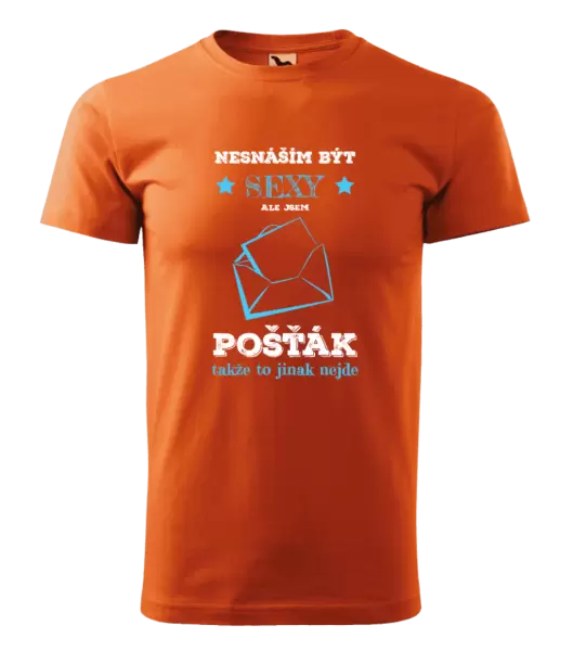 Pánské tričko Nesnáším být sexy, ale jsem pošťák