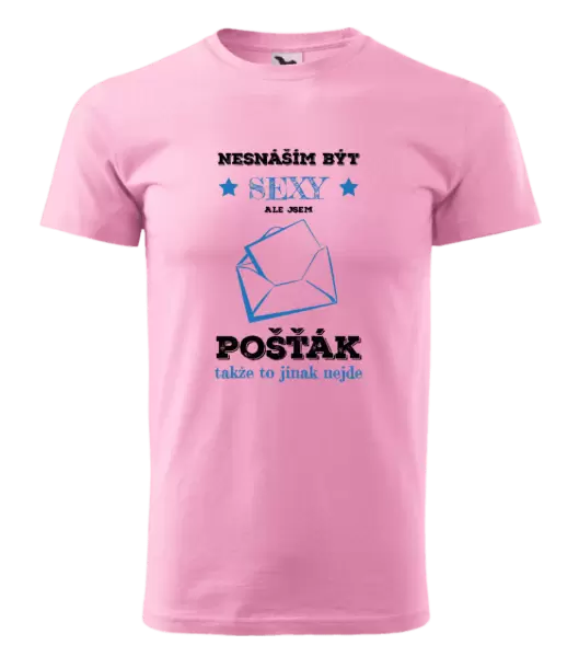 Pánské tričko Nesnáším být sexy, ale jsem pošťák