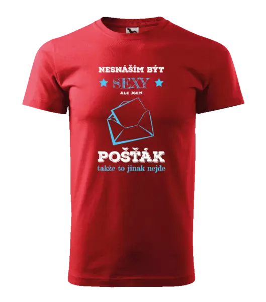 Pánské tričko Nesnáším být sexy, ale jsem pošťák