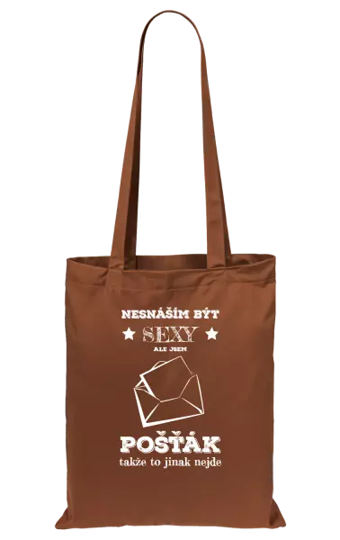 Látková taška Nesnáším být sexy, ale jsem pošťák