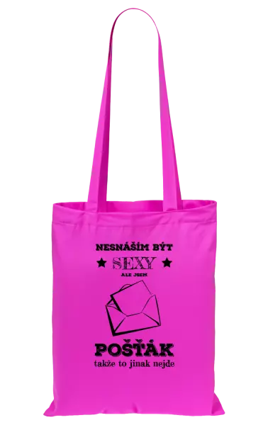 Látková taška Nesnáším být sexy, ale jsem pošťák