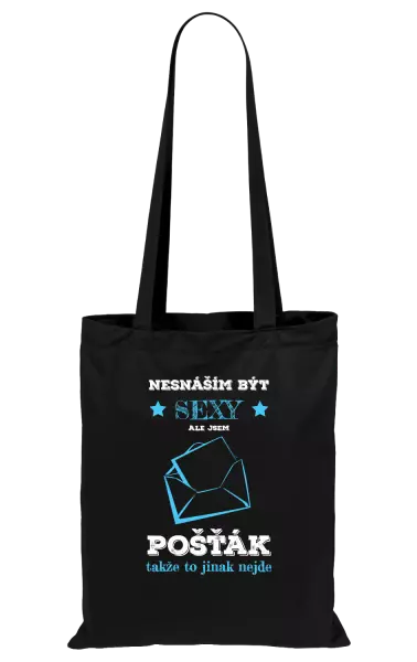 Látková taška Nesnáším být sexy, ale jsem pošťák