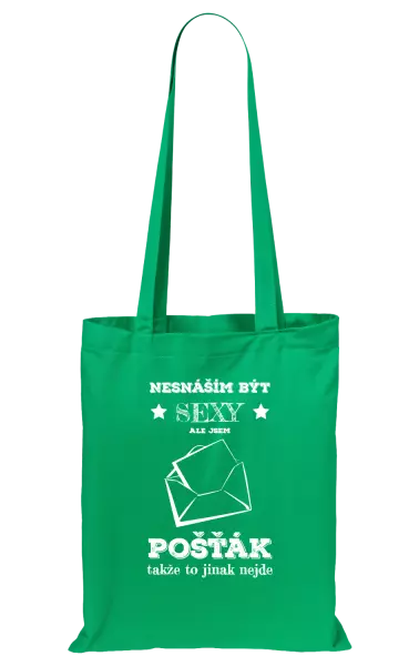 Látková taška Nesnáším být sexy, ale jsem pošťák