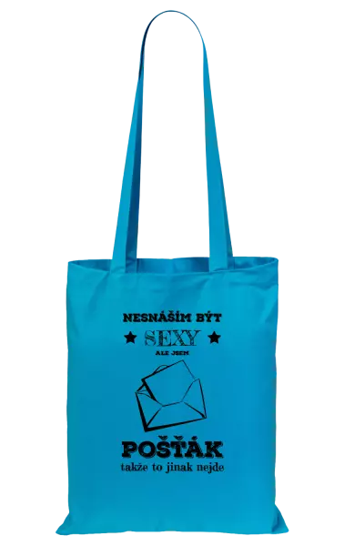 Látková taška Nesnáším být sexy, ale jsem pošťák