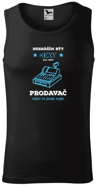 Pánské tílko Nesnáším být sexy, ale jsem prodavač