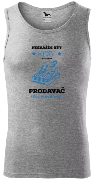 Pánské tílko Nesnáším být sexy, ale jsem prodavač