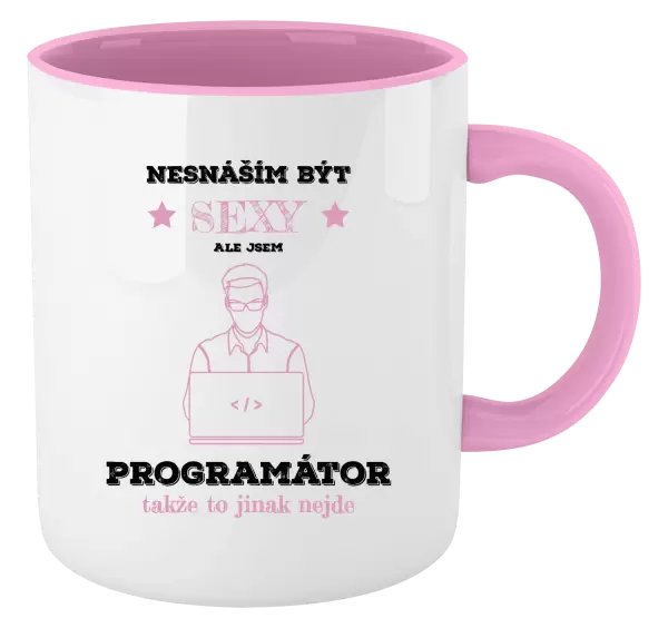 Hrnek Nesnáším být sexy, ale jsem programátor