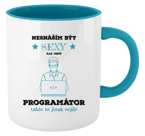 Hrnek Nesnáším být sexy, ale jsem programátor