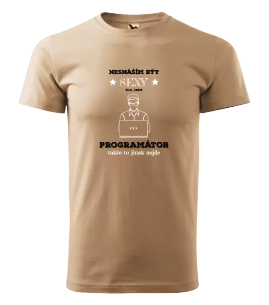 Pánské tričko Nesnáším být sexy, ale jsem programátor