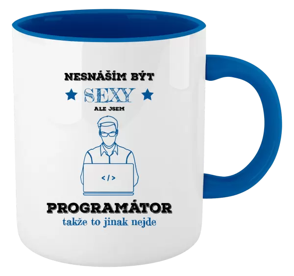 Hrnek Nesnáším být sexy, ale jsem programátor