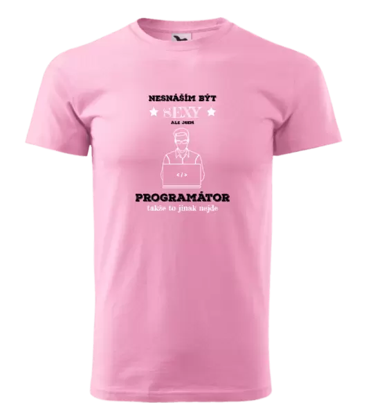 Pánské tričko Nesnáším být sexy, ale jsem programátor