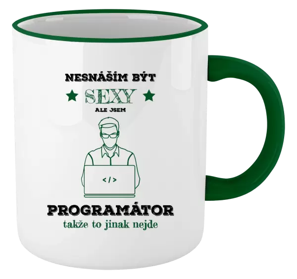 Hrnek Nesnáším být sexy, ale jsem programátor