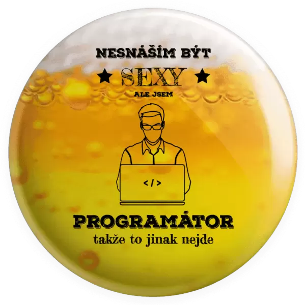Placka Nesnáším být sexy, ale jsem programátor