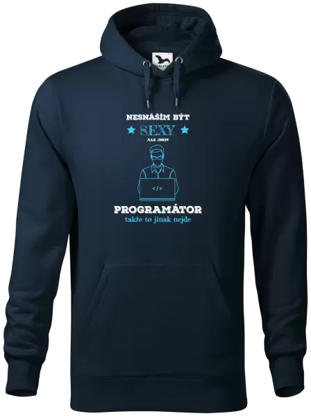 Pánská mikina Nesnáším být sexy, ale jsem programátor