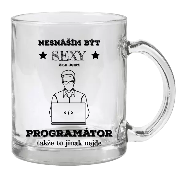 Hrnek Nesnáším být sexy, ale jsem programátor