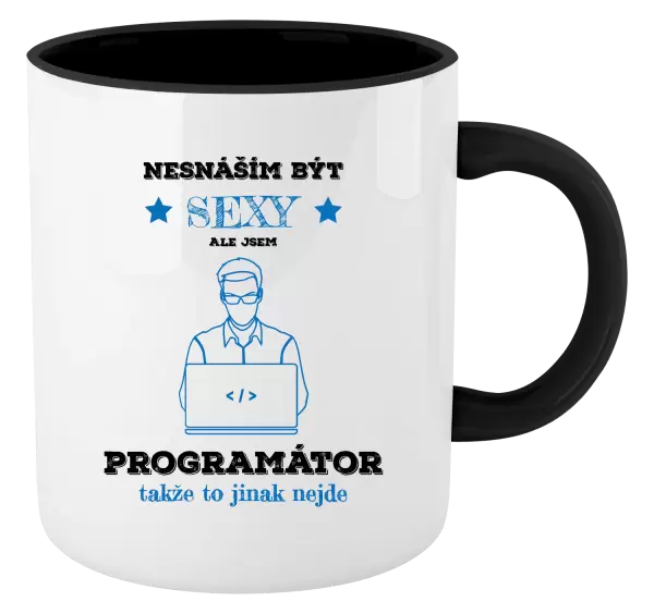 Hrnek Nesnáším být sexy, ale jsem programátor