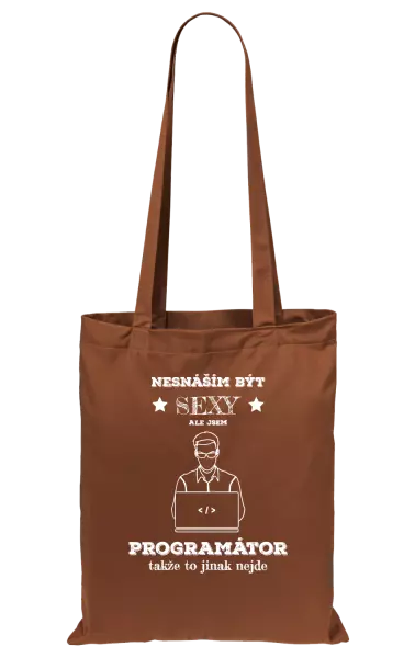 Látková taška Nesnáším být sexy, ale jsem programátor