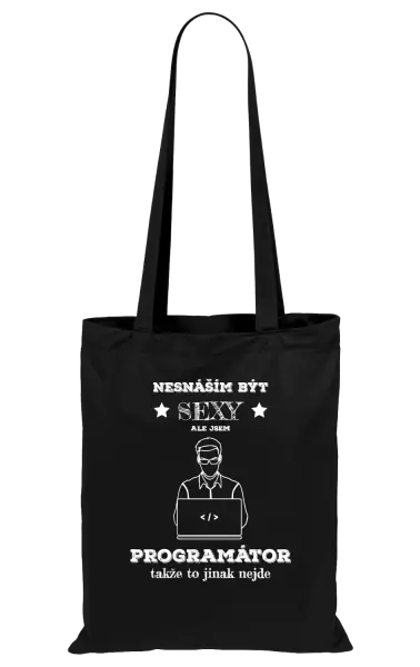 Látková taška Nesnáším být sexy, ale jsem programátor