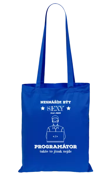 Látková taška Nesnáším být sexy, ale jsem programátor