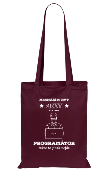 Látková taška Nesnáším být sexy, ale jsem programátor