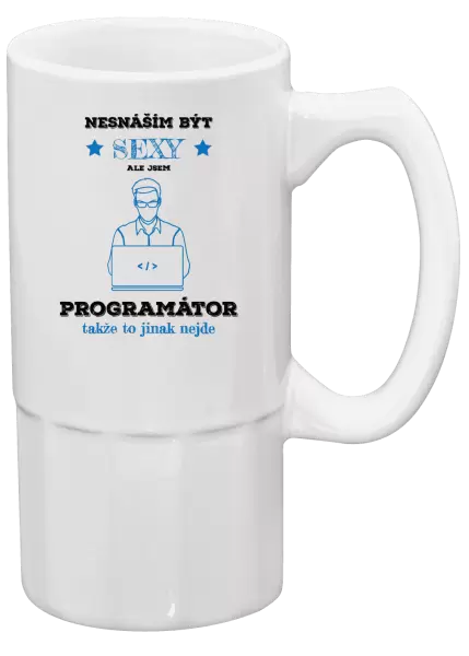 Půllitr Nesnáším být sexy, ale jsem programátor