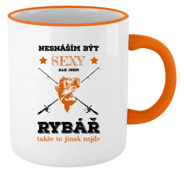 Hrnek Nesnáším být sexy, ale jsem rybář