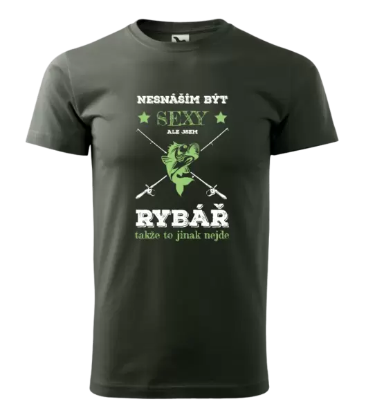 Pánské tričko Nesnáším být sexy, ale jsem rybář