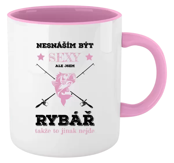 Hrnek Nesnáším být sexy, ale jsem rybář
