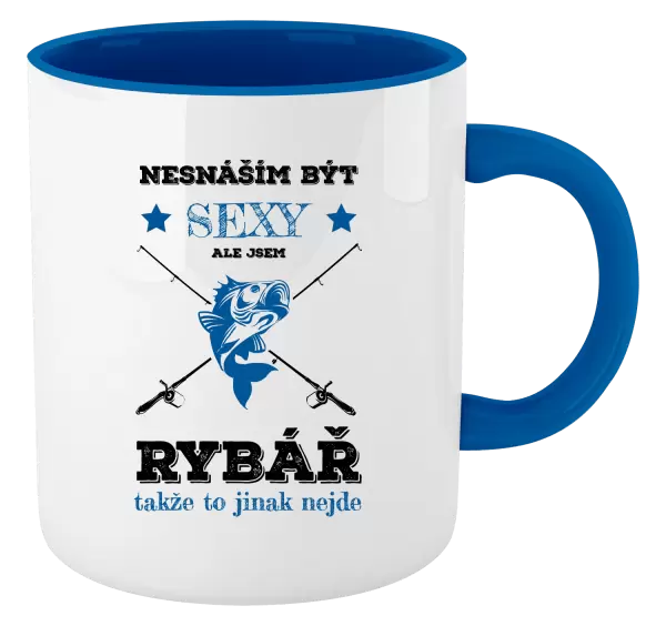Hrnek Nesnáším být sexy, ale jsem rybář