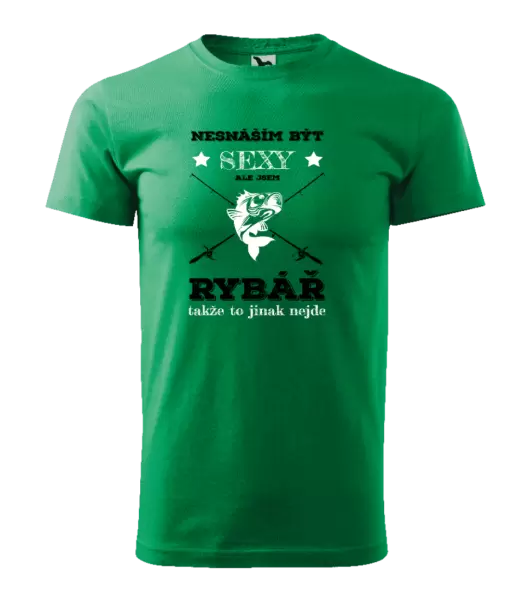 Pánské tričko Nesnáším být sexy, ale jsem rybář
