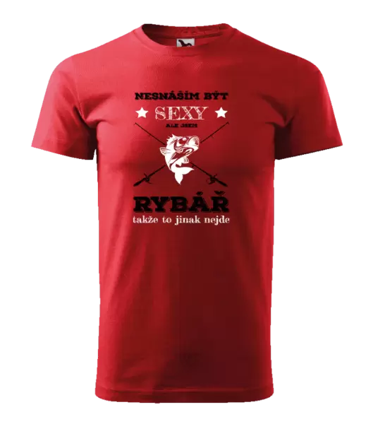 Pánské tričko Nesnáším být sexy, ale jsem rybář