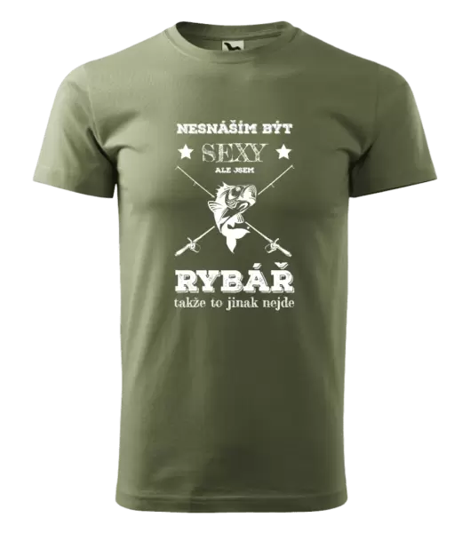 Pánské tričko Nesnáším být sexy, ale jsem rybář