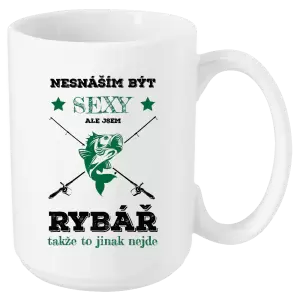 Hrnek Nesnáším být sexy, ale jsem rybář
